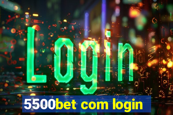 5500bet com login